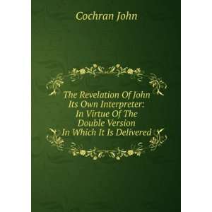   Of The Double Version In Which It Is Delivered Cochran John Books