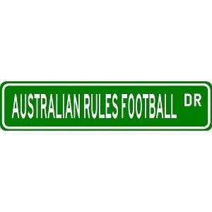  AUSTRALIAN RULES FOOTBALL Street Sign   Sport Sign   High 