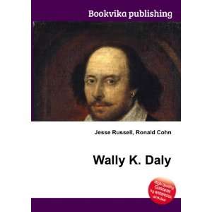  Wally K. Daly Ronald Cohn Jesse Russell Books