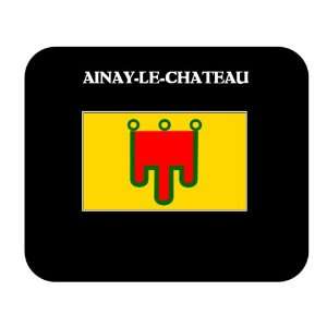   (France Region)   AINAY LE CHATEAU Mouse Pad 