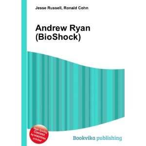  Andrew Ryan (BioShock) Ronald Cohn Jesse Russell Books
