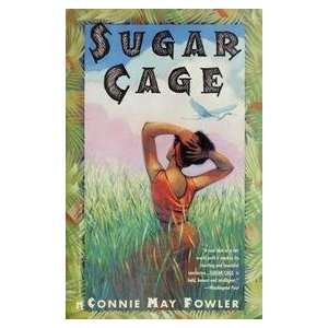 Sugar Cage Connie May Fowler  Books