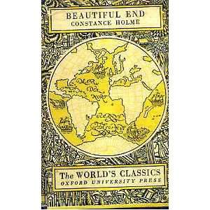    Beautiful End (The Worlds Classics) Constance Holme Books