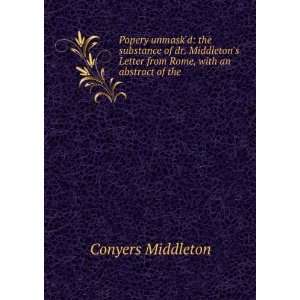   Letter from Rome, with an abstract of the . Conyers Middleton Books