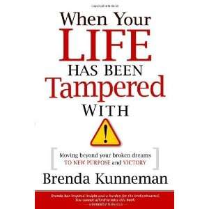   Your Life Has Been Tampered With [Paperback] Brenda Kunneman Books