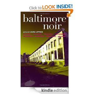 Baltimore Noir (Akashic Noir) Laura Lippman  Kindle Store