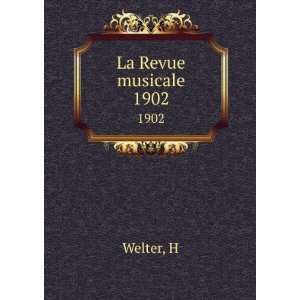  La Revue musicale. 1902 H Welter Books