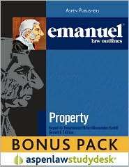 Emanuel Law Outline Property keyed to Dukeminier 7E, (0735589976 