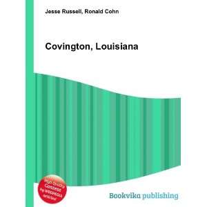  Covington, Louisiana Ronald Cohn Jesse Russell Books