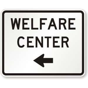   Welfare Center (Left Arrow) Engineer Grade, 30 x 24
