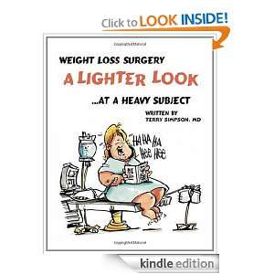 Weight Loss Surgery A Lighter Look at a Heavy Subject Terry Simpson 
