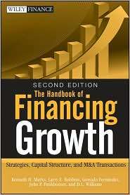 The Handbook of Financing Growth Strategies, Capital Structure, and M 