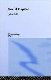 Social Capital, (0415257530), John Field, Textbooks   