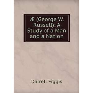   and a nation (1916) (9781275121614) Darrell, 1882 1925 Figgis Books