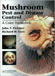 Mushroom Pest and Disease Control A Color Handbook, (0123739845 