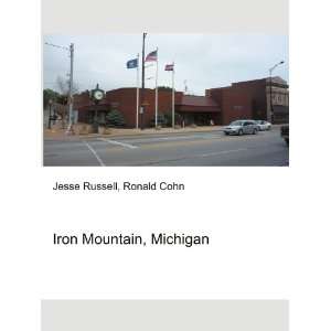  Iron Mountain, Michigan Ronald Cohn Jesse Russell Books