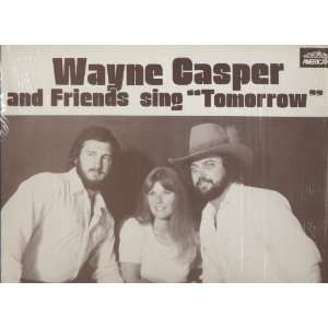  Wayne Casper & Friends Sing Tomorrow Wayne Casper 