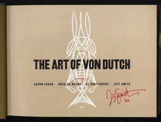 RARE* THE ART of VON DUTCH Lavish Hardcover Book Signed by author 