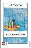 México Trasatlántico Julio Ortega