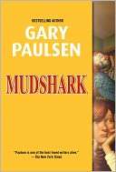   Mudshark by Gary Paulsen, Random House Childrens 