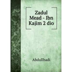  Zadul Mead   Ibn Kajim 2 dio Abdullhadi Books