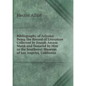   the Southwest Museum of Los Angeles, California Hector Alliot Books
