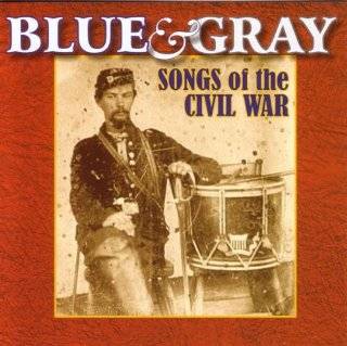 Blue & Gray Songs of the Civil War