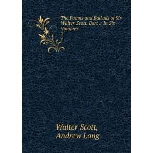    Autobiography of Sir Walter Scott, Bart Walter Scott Books