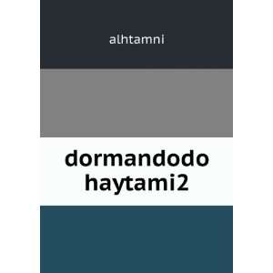  dormandodo haytami2 alhtamni Books