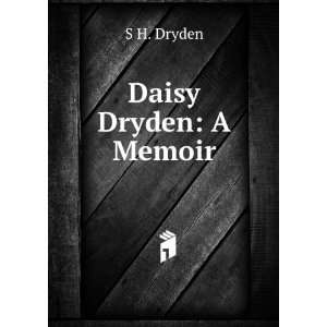  Daisy Dryden A Memoir S H. Dryden Books