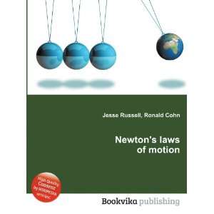  Newtons laws of motion Ronald Cohn Jesse Russell Books