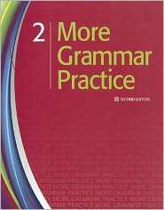 More Grammar Practice 2 Student Book, Vol. 2, (1111220425), Heinle 