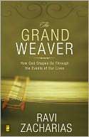   The Grand Weaver How God Shapes Us Through the 