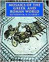 Mosaics of the Greek and Roman World, (0521002303), Katherine M. D 