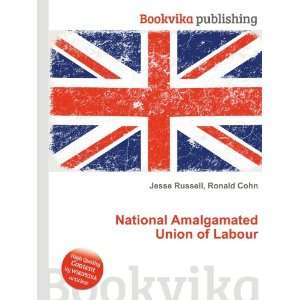  National Amalgamated Union of Labour Ronald Cohn Jesse 