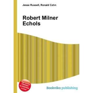  Robert Milner Echols Ronald Cohn Jesse Russell Books