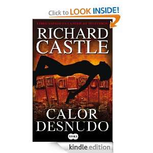 Calor desnudo (Nikki Heat) (Spanish Edition) Castle Richard, Eva 