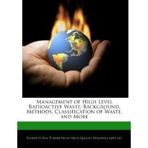  Management of High Level Radioactive Waste Background 