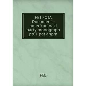   american nazi party monograph pt01.pdf anpm FBI  Books