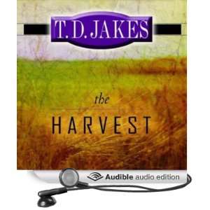   Harvest (Audible Audio Edition) T. D. Jakes, Charles Glaize Books