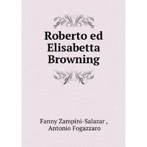   Browning Antonio Fogazzaro Fanny Zampini Salazar   Books