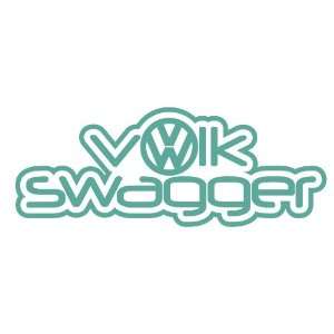 Volk Swagger Volkswagger TEAL Volkswagen VW Euro JDM Tuner Vinyl Decal 