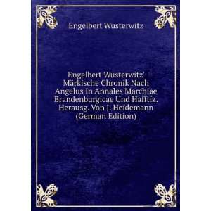   . Von J. Heidemann (German Edition) Engelbert Wusterwitz Books