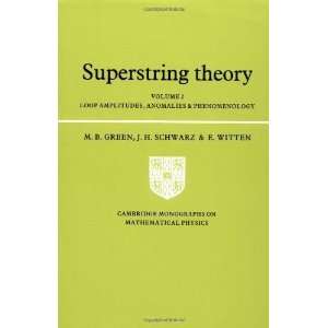  Superstring Theory Volume 2, Loop Amplitudes, Anomalies 