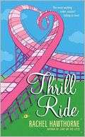  Thrill Ride by Rachel Hawthorne, HarperCollins 