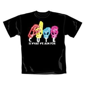        Cute Is What We Aim For T Shirt Neon Signing (XL 