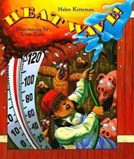   Heat Wave by Helen Ketteman, Walker & Company 