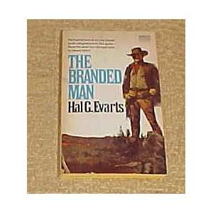   The Branded Man by Hal G. Evarts Paperback 1965 Hal G. Evarts Books