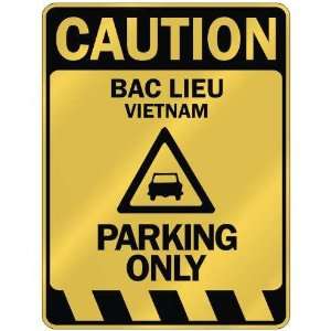   CAUTION BAC LIEU PARKING ONLY  PARKING SIGN VIETNAM 