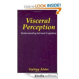 Visceral Perception Understanding Internal Cognition (The Springer 